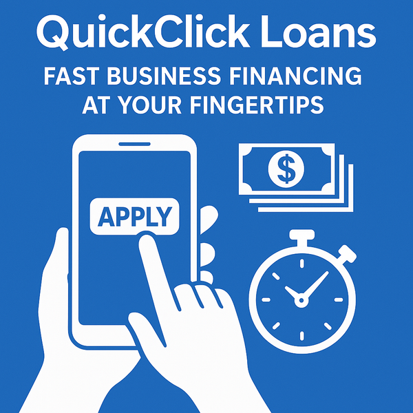 QuickClick Loans: Fast Business Financing at Your Fingertips